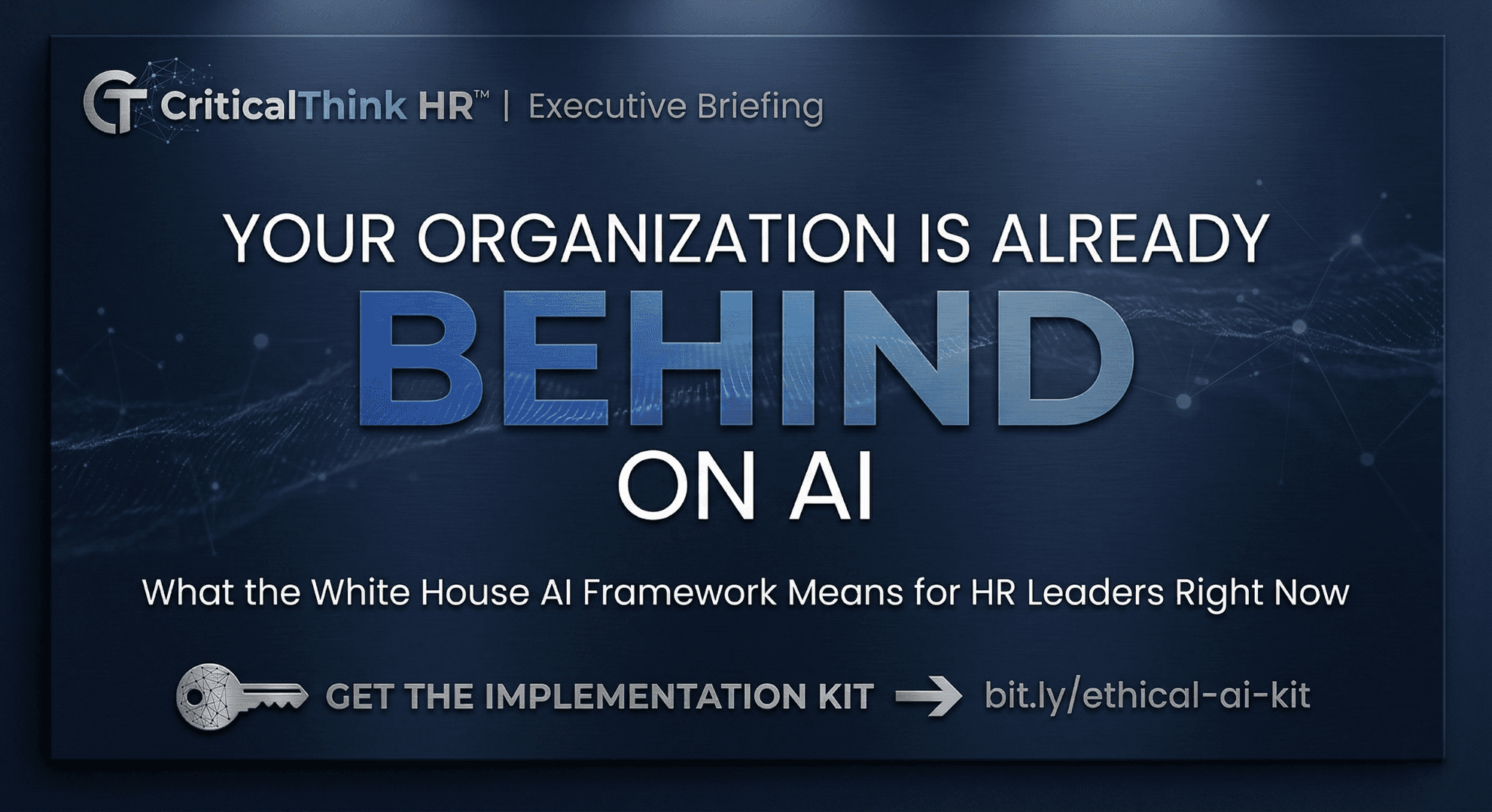 White House AI Policy Framework executive briefing for HR leaders